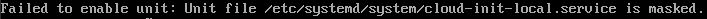 **Figure 6** Prompt indicating the failure to set Cloud-Init automatic start